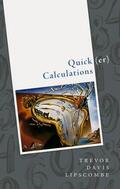 Lipscombe |  Quick(er) Calculations | Buch |  Sack Fachmedien