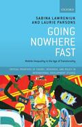 Lawreniuk / Parsons |  Going Nowhere Fast: Mobile Inequality in the Age of Translocality | Buch |  Sack Fachmedien