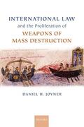 Joyner |  International Law and the Proliferation of Weapons of Mass Destruction | Buch |  Sack Fachmedien