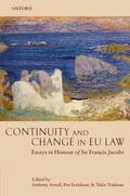 Arnull / Eeckhout / Tridimas |  Continuity and Change in EU Law: Essays in Honour of Sir Francis Jacobs | Buch |  Sack Fachmedien