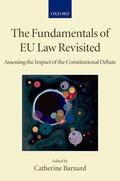 Barnard |  The Fundamentals of Eu Law Revisited: Assessing the Impact of the Constitutional Debate | Buch |  Sack Fachmedien