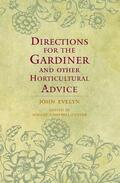 Evelyn / Campbell-Culver |  Directions for the Gardiner: And Other Horticultural Advice | Buch |  Sack Fachmedien