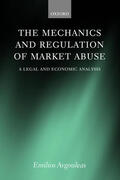 Avgouleas |  The Mechanics and Regulation of Market Abuse: A Legal and Economic Analysis | Buch |  Sack Fachmedien