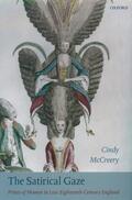 McCreery |  The Satirical Gaze: Prints of Women in Late Eighteenth-Century England | Buch |  Sack Fachmedien