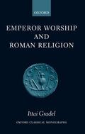 Gradel |  Emperor Worship and Roman Religion | Buch |  Sack Fachmedien