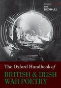 Kendall |  The Oxford Handbook of British and Irish War Poetry | Buch |  Sack Fachmedien