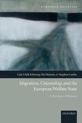 Schierup / Hansen / Castles |  Migration, Citizenship, and the European Welfare State A European Dilemma | Buch |  Sack Fachmedien