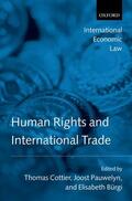 Burgi / Cottier / Pauwelyn |  Human Rights and International Trade | Buch |  Sack Fachmedien