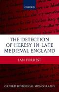 Forrest |  The Detection of Heresy in Late Medieval England | Buch |  Sack Fachmedien