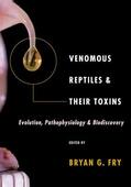 Fry |  Venomous Reptiles and Their Toxins: Evolution, Pathophysiology, and Biodiscovery | Buch |  Sack Fachmedien
