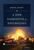 Schiff |  A New Narrative for Psychology | Buch |  Sack Fachmedien