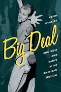 Winkler |  Big Deal: Bob Fosse and Dance in the American Musical | Buch |  Sack Fachmedien