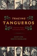 Link / Wendland |  Tracing Tangueros: Argentine Tango Instrumental Music | Buch |  Sack Fachmedien