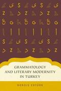 Erturk |  Grammatology and Literary Modernity in Turkey | Buch |  Sack Fachmedien