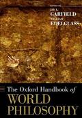 Garfield / Edelglass |  The Oxford Handbook of World Philosophy | Buch |  Sack Fachmedien