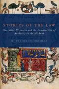 Simon-Shoshan |  Stories of the Law: Narrative Discourse and the Construction of Authority in the Mishnah | Buch |  Sack Fachmedien