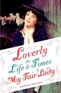 McHugh |  Loverly: The Life and Times of My Fair Lady | Buch |  Sack Fachmedien