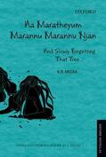 Meera / Devika / Krishnan |  AA Maratheyum Marannu Marannu Njan: And Slowly Forgetting That Tree | Buch |  Sack Fachmedien