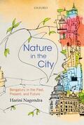Nagendra |  Nature in the City: Bengaluru in the Past, Present, and Future | Buch |  Sack Fachmedien