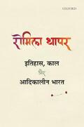 Thapar |  Itihas, Kaal Aur Adikalin Bharat | Buch |  Sack Fachmedien