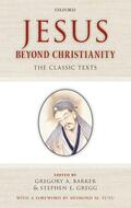 Barker / Gregg |  Jesus Beyond Christianity: The Classic Texts | Buch |  Sack Fachmedien