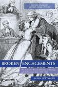 Lettmaier |  Broken Engagements: The Action for Breach of Promise of Marriage and the Feminine Ideal, 1800-1940 | Buch |  Sack Fachmedien