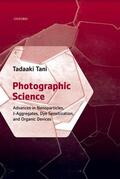 Tani |  Photographic Science: Advances in Nano-Particles, J-Aggregates and Dye Sensitization | Buch |  Sack Fachmedien