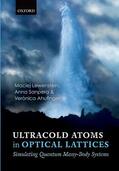 Lewenstein / Sanpera / Ahufinger |  Ultracold Atoms in Optical Lattices: Simulating Quantum Many-Body Systems | Buch |  Sack Fachmedien