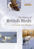 Yalden / Albarella |  The History of British Birds | Buch |  Sack Fachmedien