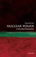 Irvine |  Nuclear Power: A Very Short Introduction | Buch |  Sack Fachmedien