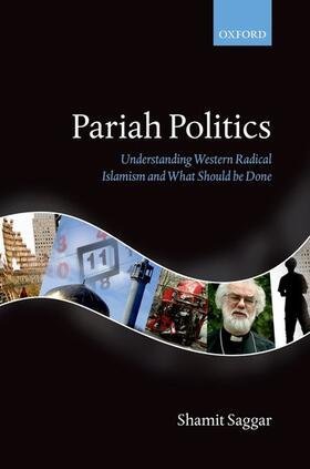 Saggar | Pariah Politics: Understanding Western Radical Islamism and What Should Be Done | Buch | sack.de