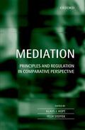 Hopt / Steffek |  Mediation: Principles and Regulation in Comparative Perspective | Buch |  Sack Fachmedien