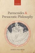 Palmer |  Parmenides and Presocratic Philosophy | Buch |  Sack Fachmedien