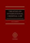 Ambos |  Treatise on International Criminal Law: Volume III: International Criminal Procedure | Buch |  Sack Fachmedien