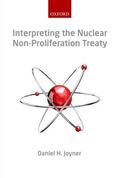 Joyner |  Interpreting the Nuclear Non-Proliferation Treaty | Buch |  Sack Fachmedien