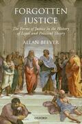 Beever |  Forgotten Justice: The Forms of Justice in the History of Legal and Political Theory | Buch |  Sack Fachmedien