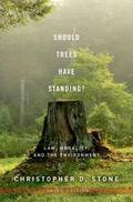 Stone |  Should Trees Have Standing?: Law, Morality, and the Environment | Buch |  Sack Fachmedien