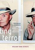 Schultz |  Tiny Terror: Why Truman Capote (Almost) Wrote Answered Prayers | Buch |  Sack Fachmedien