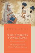 Dhavan |  When Sparrows Became Hawks: The Making of the Sikh Warrior Tradition, 1699-1799 | Buch |  Sack Fachmedien