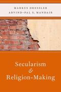 Dressler / Mandair |  Secularism and Religion-Making | Buch |  Sack Fachmedien
