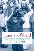 Cort |  Jains in the World: Religious Values and Ideology in India | Buch |  Sack Fachmedien