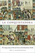 Remensnyder |  La Conquistadora: The Virgin Mary at War and Peace in the Old and New Worlds | Buch |  Sack Fachmedien
