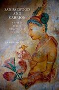 McHugh |  Sandalwood and Carrion: Smell in Indian Religion and Culture | Buch |  Sack Fachmedien
