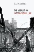 Ohlin |  The Assault on International Law | Buch |  Sack Fachmedien