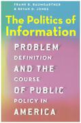 Baumgartner / Jones |  The Politics of Information | Buch |  Sack Fachmedien