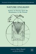 Biagioli / Riskin |  Nature Engaged: Science in Practice from the Renaissance to the Present | Buch |  Sack Fachmedien