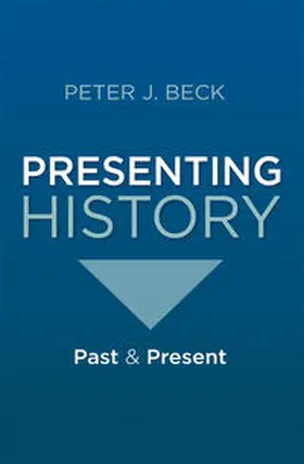 Beck |  PRESENTING HIST 2011/E | Buch |  Sack Fachmedien