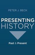 Beck |  PRESENTING HIST 2011/E | Buch |  Sack Fachmedien