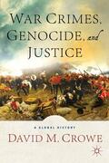 Crowe |  War Crimes, Genocide, and Justice: A Global History | Buch |  Sack Fachmedien