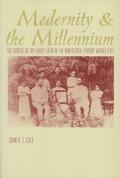 Cole |  Modernity and the Millennium: The Genesis of the Baha'i Faith in the Nineteenth Century | Buch |  Sack Fachmedien